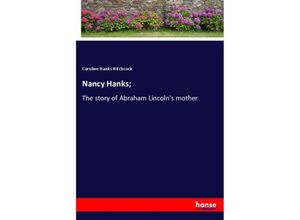 9783337650933 - Nancy Hanks  - Caroline Hanks Hitchcock Kartoniert (TB)