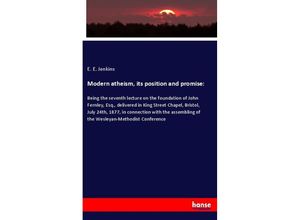 9783337651527 - Modern atheism its position and promise - E E Jenkins Kartoniert (TB)