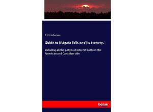 9783337653668 - Guide to Niagara Falls and its scenery - F H Johnson Kartoniert (TB)