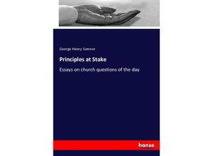 9783337654948 - Principles at Stake - George Henry Sumner Kartoniert (TB)