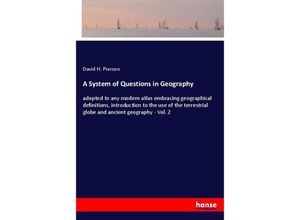 9783337656027 - A System of Questions in Geography - David H Pierson Kartoniert (TB)