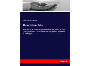 9783337656485 - The Articles of Faith - James Edward Talmage Kartoniert (TB)