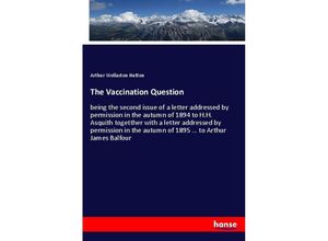 9783337656553 - The Vaccination Question - Arthur Wollaston Hutton Kartoniert (TB)