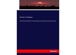 9783337656959 - Annals of the house of Percy from the conquest to the opening of the nineteenth century - Edward B De Fonblanque Kartoniert (TB)