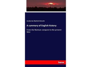 9783337656980 - A summary of English history - Amelia Ann Blanford Edwards Kartoniert (TB)