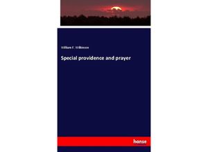 9783337657185 - Special providence and prayer - William F Wilkinson Kartoniert (TB)