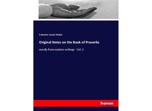 9783337658342 - Original Notes on the Book of Proverbs - Solomon Caesar Malan Kartoniert (TB)