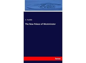 9783337659011 - The New Palace of Westminster - D Ruddle Kartoniert (TB)