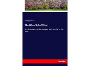 9783337660628 - The Life of John Wilson - George Smith Kartoniert (TB)