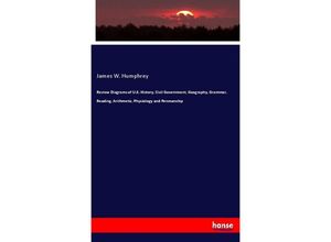 9783337661403 - Review Diagrams of US History Civil Government Geography Grammar Reading Arithmetic Physiology and Penmanship - James W Humphrey Kartoniert (TB)