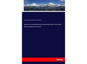 9783337661540 - Solutions of the more Difficult Exercises and Examination Papers in the Canadian Edition of Hamblin Smiths Arithmetic - Thomas Kirkland James Hamblin Smith William Scott Kartoniert (TB)