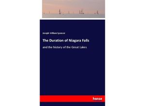 9783337663100 - The Duration of Niagara Falls - Joseph William Spencer Kartoniert (TB)