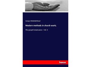 9783337665432 - Modern methods in church work  - George Whitefield Mead Kartoniert (TB)