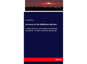 9783337666224 - An essay on the Middlesex election - George Rous Kartoniert (TB)