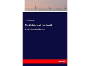 9783337667283 - The Cloister and the Hearth - Charles Reade Kartoniert (TB)