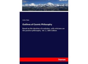 9783337671464 - Outlines of Cosmic Philosophy - John Fiske Kartoniert (TB)