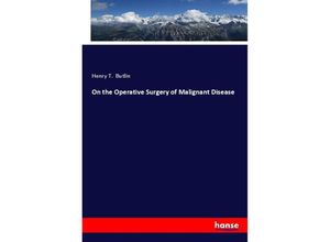 9783337673420 - On the Operative Surgery of Malignant Disease - Henry T Butlin Kartoniert (TB)