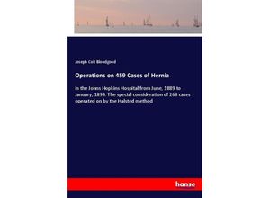 9783337673789 - Operations on 459 Cases of Hernia - Joseph Colt Bloodgood Kartoniert (TB)