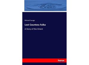 9783337675394 - Lost Countess Falka - Richard Savage Kartoniert (TB)