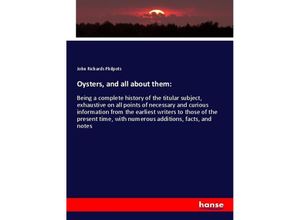 9783337675875 - Oysters and all about them - John Richards Philpots Kartoniert (TB)