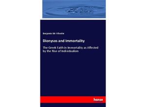 9783337682392 - Dionysos and Immortality - Benjamin Ide Wheeler Kartoniert (TB)