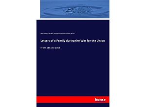 9783337682729 - Letters of a Family during the War for the Union - Eliza Woolsey Howland Georgeanna Muirson Woolsey Bacon Kartoniert (TB)