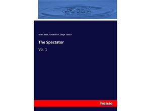 9783337682897 - The Spectator - Robert Bisset Richard Steele Joseph Addison Kartoniert (TB)