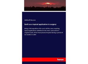 9783337687687 - Earth as a topical application in surgery - Addinell Hewson Kartoniert (TB)