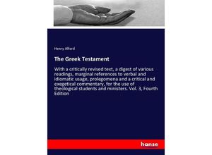 9783337693763 - The Greek Testament - Henry Alford Kartoniert (TB)