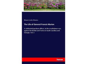 9783337693961 - The Life of General Francis Marion - Mason Locke Weems Kartoniert (TB)