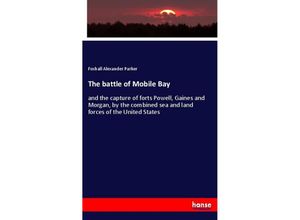 9783337695736 - The battle of Mobile Bay - Foxhall Alexander Parker Kartoniert (TB)