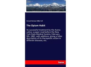 9783337696252 - The Opium Habit - Edward Herman Miller Sell Kartoniert (TB)