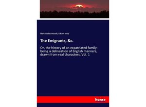 9783337696450 - The Emigrants &c - Mary Wollstonecraft Gilbert Imlay Kartoniert (TB)