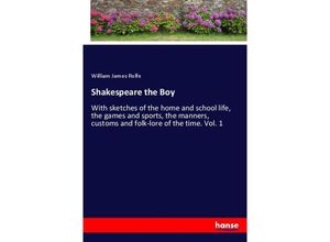 9783337696849 - Shakespeare the Boy - William James Rolfe Kartoniert (TB)