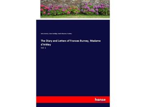 9783337697075 - The Diary and Letters of Frances Burney Madame dArblay - Fanny Burney Susan Coolidge Sarah Chauncey Woolsey Kartoniert (TB)