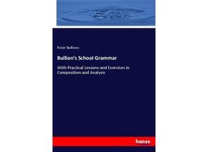 9783337699260 - Bullions School Grammar - Peter Bullions Kartoniert (TB)