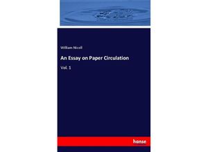 9783337701369 - An Essay on Paper Circulation - William Nicoll Kartoniert (TB)