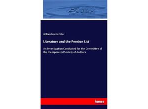 9783337702823 - Literature and the Pension List - William Morris Colles Kartoniert (TB)