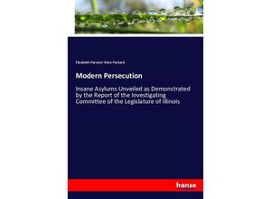 9783337703035 - Modern Persecution - Elizabeth Parsons Ware Packard Kartoniert (TB)