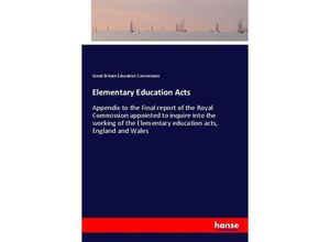 9783337703950 - Elementary Education Acts - Great Britain Education Commission Kartoniert (TB)