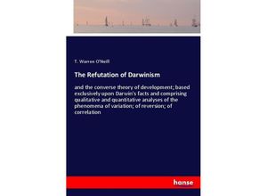 9783337704100 - The Refutation of Darwinism Kartoniert (TB)