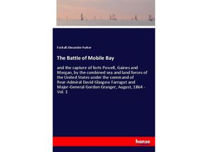 9783337704179 - The Battle of Mobile Bay - Foxhall Alexander Parker Kartoniert (TB)