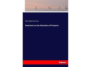 9783337705039 - Restraints on the Alienation of Property - John Chipman Gray Kartoniert (TB)