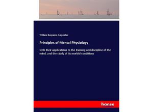 9783337705169 - Principles of Mental Physiology - William Benjamin Carpenter Kartoniert (TB)