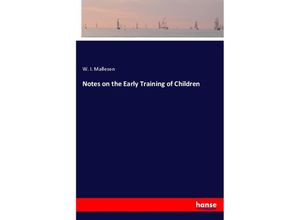9783337705176 - Notes on the Early Training of Children - W I Malleson Kartoniert (TB)