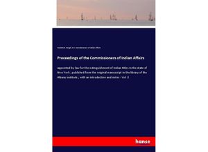 9783337705237 - Proceedings of the Commissioners of Indian Affairs - Franklin B Hough N Y Commissioners of Indian Affairs Kartoniert (TB)