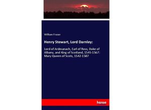 9783337706265 - Henry Stewart Lord Darnley - William Fraser Kartoniert (TB)