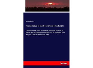 9783337706708 - The narrative of the Honourable John Byron - John Byron Kartoniert (TB)