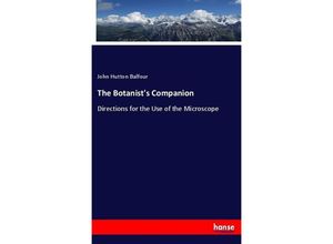 9783337709556 - The Botanists Companion - John Hutton Balfour Kartoniert (TB)