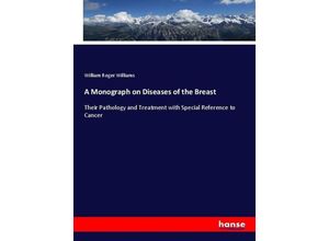 9783337709853 - A Monograph on Diseases of the Breast - William Roger Williams Kartoniert (TB)